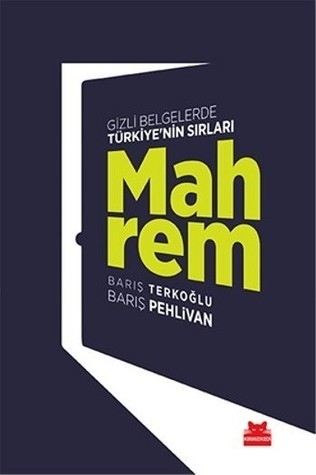 Mahrem - Gizli Belgelerde Türkiye'nin Sırları