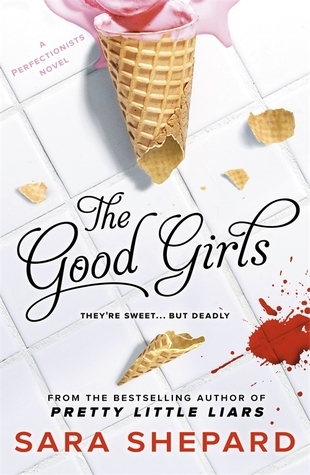 The Good Girls (The Perfectionists, #2)