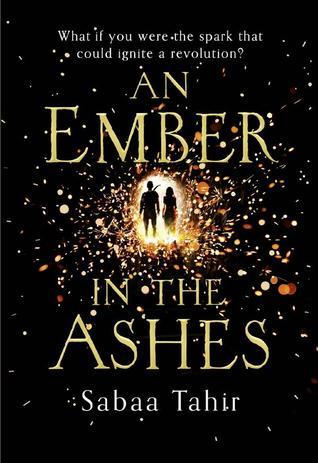 An Ember in the Ashes (An Ember in the Ashes, #1)