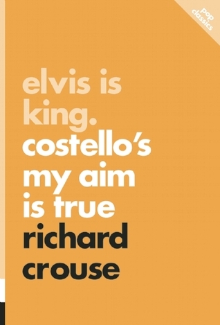 Elvis Is King: Costello's My Aim Is True (4)