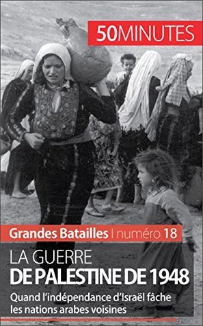 la-guerre-de-palestine-de-1948-de-la-proclamation-de-l-ind-pendance-d