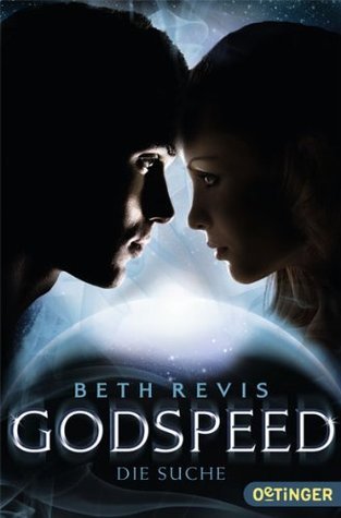 Die Suche (Godspeed, #2)
