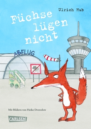 Füchse lügen nicht