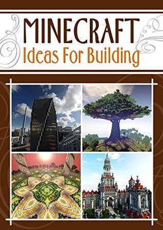 Minecraft Building Tips: Ideas For Building