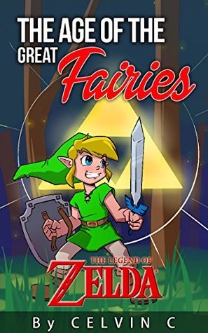 The Age of the Great Fairies: The Legend of Zelda