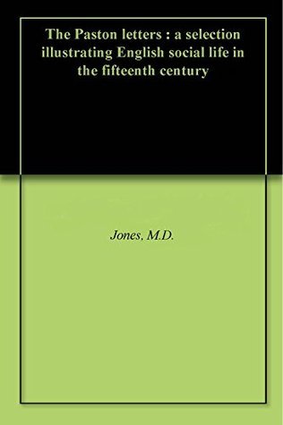 The Paston letters a selection illustrating English social life in