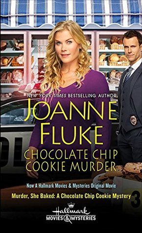 Chocolate Chip Cookie Murder (Hannah Swensen, #1)