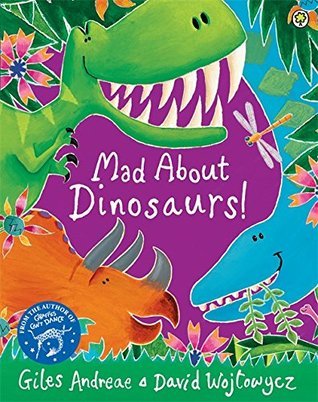 Mad About Dinosaurs! book cover