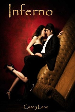 Inferno by Casey Lane | Goodreads