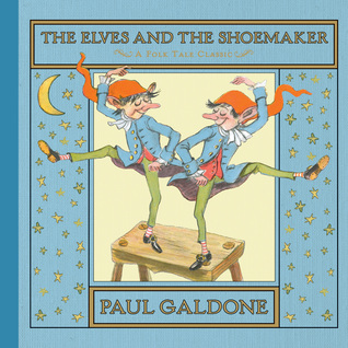 The Elves and the Shoemaker (Folk Tale Classics) book cover