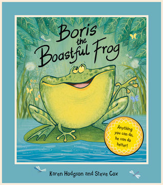 Boris the Boastful Frog