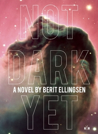 Not Dark Yet book cover