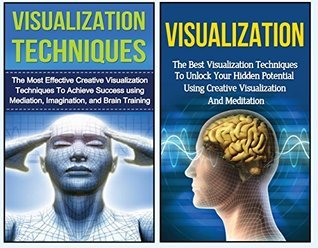 Visualization: The Ultimate 2 in 1 Visualization Techniques Box Set ...