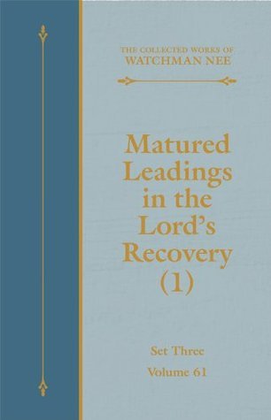 Matured Leadings in the Lord's Recovery (1) book cover