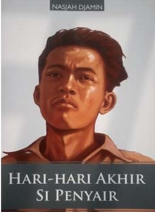 Hari-Hari Akhir Si Penyair