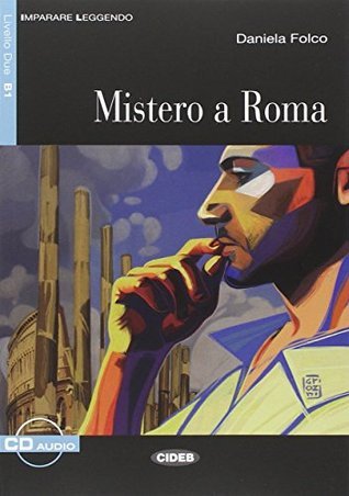 Imparare Leggendo: Mistero A Roma + Cd