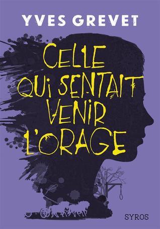Celle qui sentait venir l'orage book cover