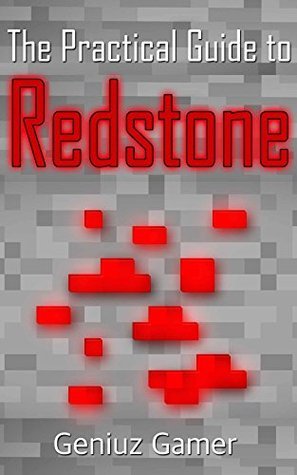 The Practical Guide to REDSTONE