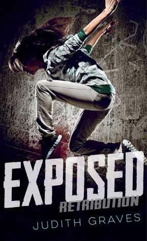 Exposed (Exposed #1) by Judith Graves Goodreads