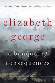 A Banquet of Consequences (Inspector Lynley, #19)