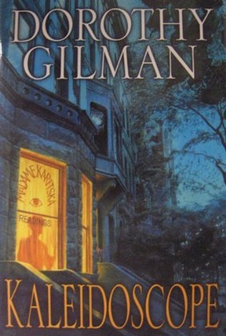 Kaleidoscope by Dorothy Gilman | Goodreads
