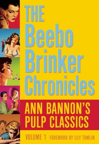 The Beebo Brinker Omnibus: Ann Bannon's Pulp Classics