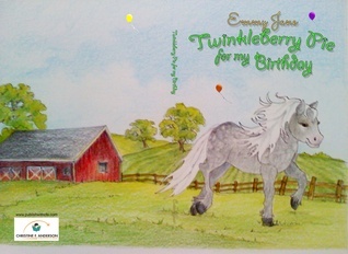 Twinkleberry Pie for My Birthday by Emmy Jane | Goodreads