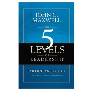 The 5 Levels of Leadership Participant Guide book cover