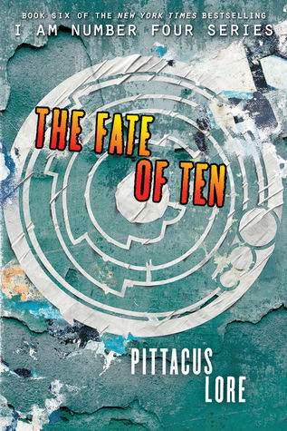 The Fate of Ten (I am Number Four #6)
