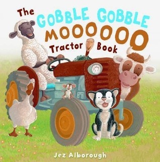 The Gobble Gobble Moooooo Tractor Book