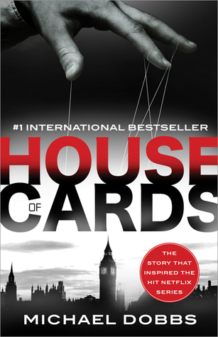 House of Cards (Francis Urquhart, #1)