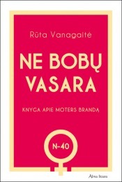 Ne bobų vasara