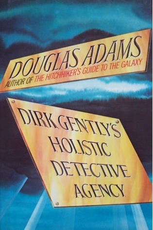 Dirk Gently's Holistic Detective Agency (Dirk Gently, #1)