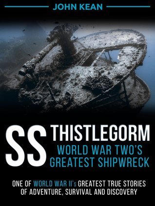 SS Thistlegorm: World War Two's Greatest Shipwreck