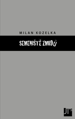 Semeniště zmrdů