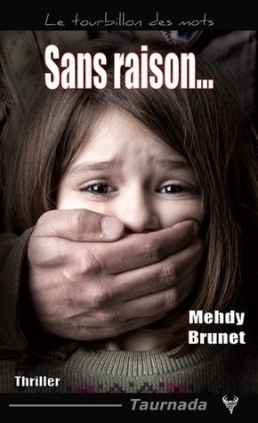 Sans raison...
