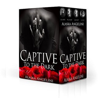 Captive to the Dark Complete Series book cover