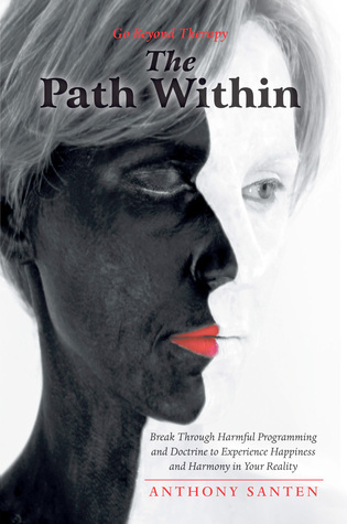 The Path Within: Break Through Harmful Programming and Doctrine To ...