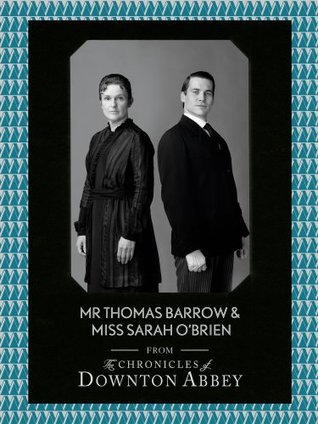 Mr Thomas Barrow and Miss Sarah O'Brien book cover