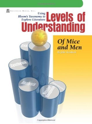 Of Mice and Men - Levels of Understanding by John Steinbeck | Goodreads