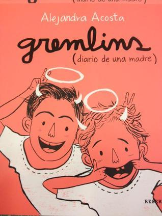 Gremlins: diario de una madre