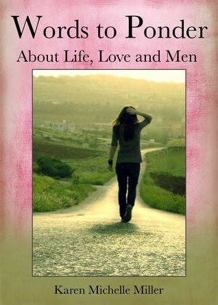 Cover of Words to Ponder About Life, Love and Men