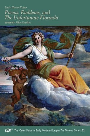 Poems, Emblems, and The Unfortunate Florinda (Volume 32) book cover