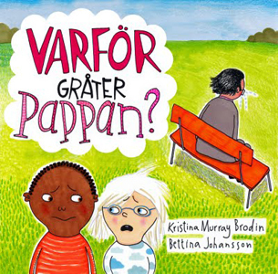 Varför gråter pappan?