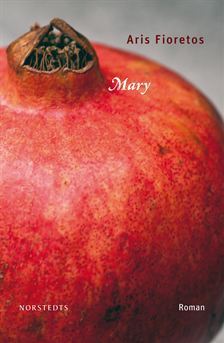 Mary by Aris Fioretos | Goodreads