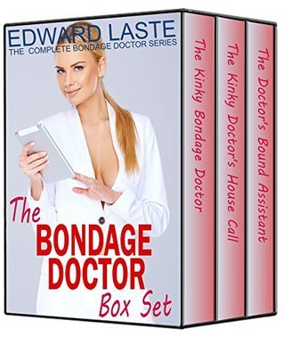 The Bondage Doctor Box Set: The Bondage Doctor BDSM Series