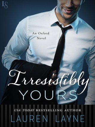 Irresistibly Yours (Oxford, #1)