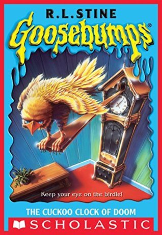 The Cuckoo Clock of Doom (Goosebumps, #28)