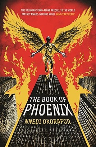 The Book of Phoenix (Who Fears Death, #0.5)