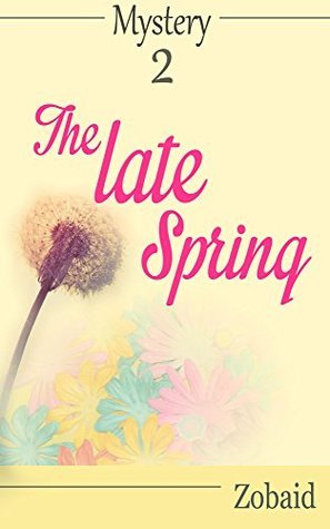 Late Spring Book Mystery: The Late Spring by Mystery | Goodreads